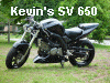 Kevin's SV 650